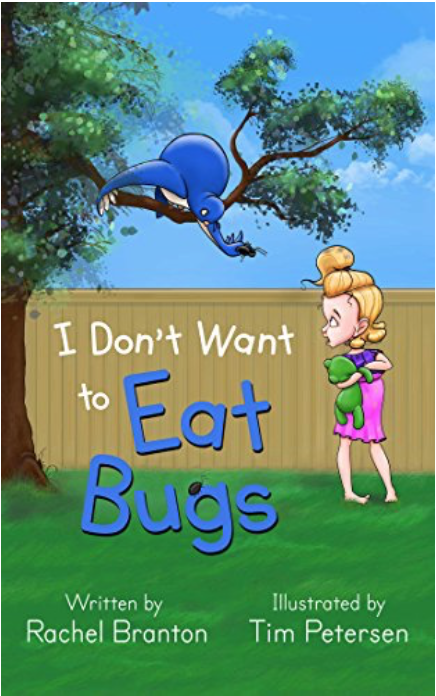 Book Cover I Don't Want To Eat Bugs
